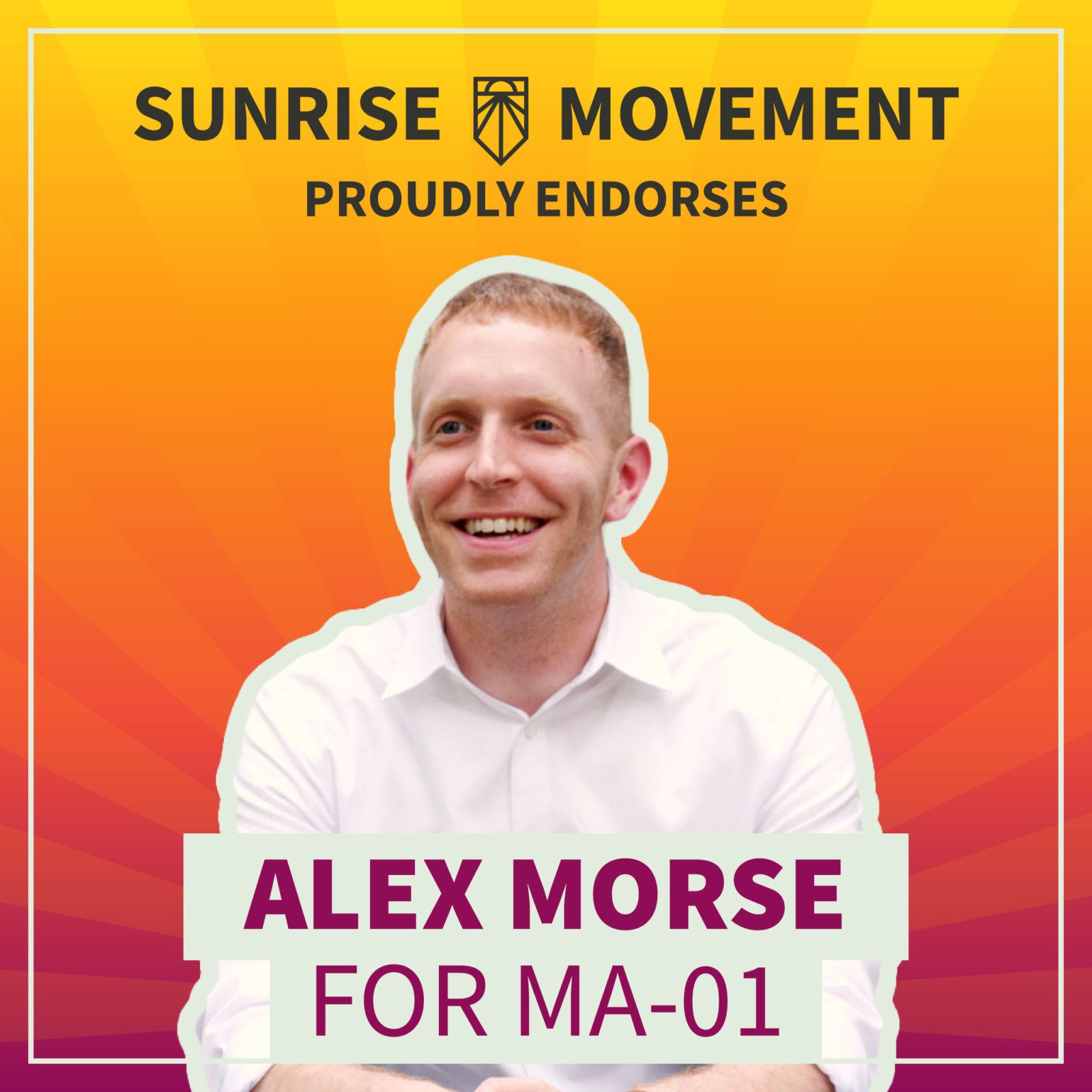 Een foto van Alex Morse met tekst: Sunrise Movement onderschrijft met trots Alex Morse voor MA-01