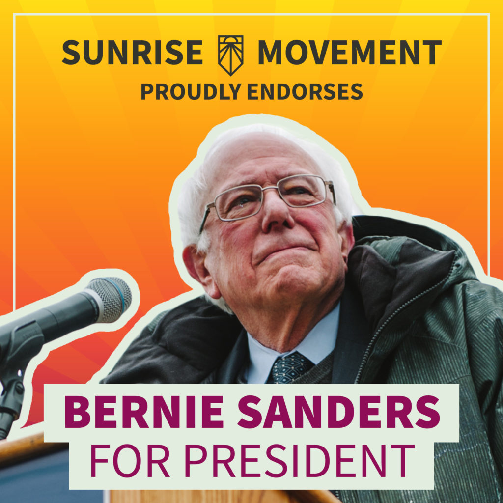 A photo of Bernie Sanders with text: Sunrise Movement proudly endorses Bernie Sanders for President