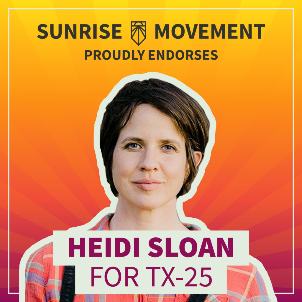 Uma foto de Heidi Sloan com o texto: Sunrise Movement orgulhosamente endossa Heidi Sloan para TX-25