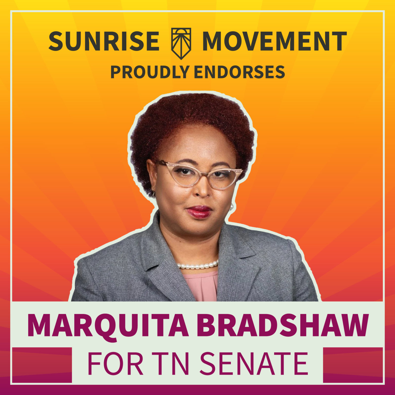 A photo of Marquita Bradshaw with text: Sunrise Movement proudly endorses Marquita Bradshaw for TN Senate.