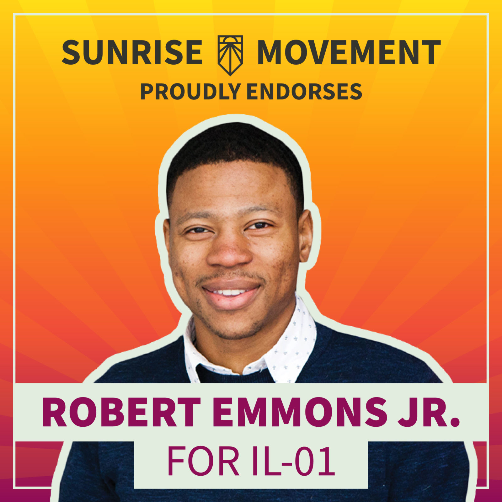 Een foto van Robert Emmons Jr met tekst: Sunrise Movement onderschrijft met trots Robert Emmons Jr voor IL-01