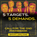 5 targets. 5 demands. Call for the GND Phonebank
