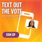 Text Out the Vote for Jessica Cisneros - Sign Up