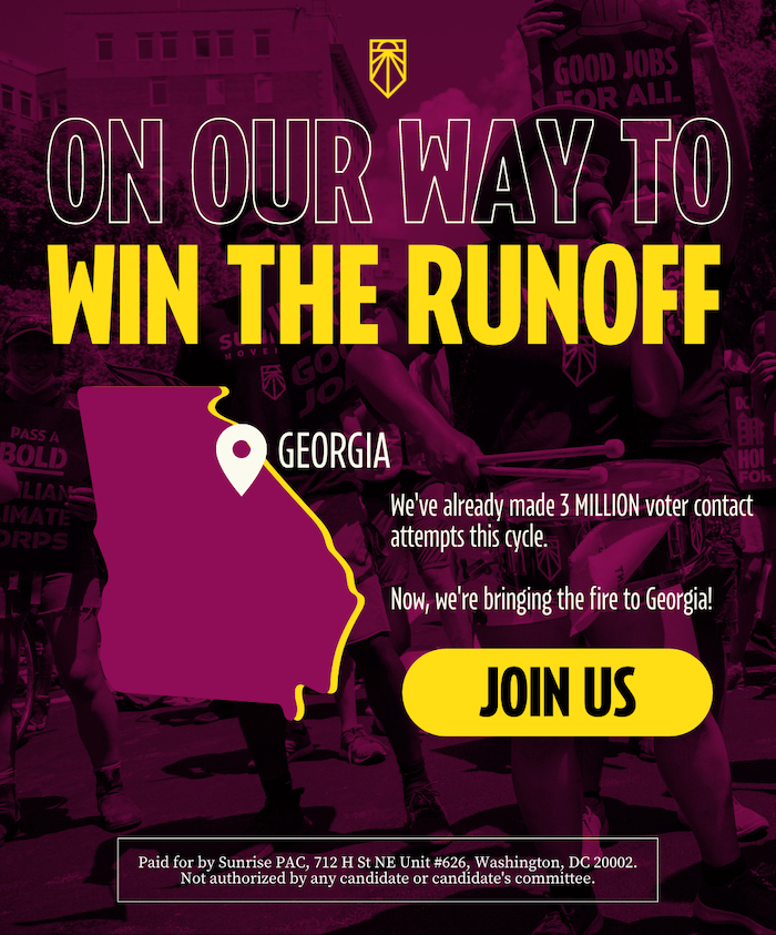 En route pour gagner le second tour. Géorgie. nous avons déjà fait 3 millions de tentatives de contact avec les électeurs ce cycle. Maintenant, nous apportons le feu en Géorgie. Rejoignez-nous.