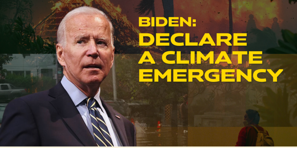 Biden: Declare a Climate Emergency